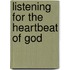 Listening For The Heartbeat Of God