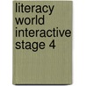 Literacy World Interactive Stage 4 by Unknown
