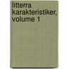 Litterra Karakteristiker, Volume 1 by P.D.A. Atterbom