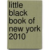 Little Black Book of New York 2010 by David Lindroth