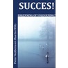 Succes! Erkenning of voldoening?