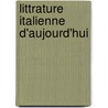 Littrature Italienne D'Aujourd'hui by Maurice Muret