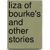 Liza Of Bourke's And Other Stories door Cyril Vaile