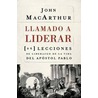 Llamado a Liderar / Called to Lead by John MacArthur