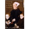 Locating Privacy In Tudor London C door Lena Cowen Orlin