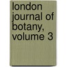 London Journal of Botany, Volume 3 door Sir William Jackson Hooker