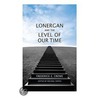 Lonergan And The Level Of Our Time door University of Toronto Press