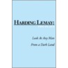 Look At Any Man / From A Dark Land door Harding Lemay