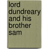 Lord Dundreary And His Brother Sam door J.H. Thomson