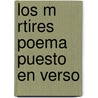 Los M Rtires Poema Puesto En Verso door Fran�Ois-Ren� Chateaubriand