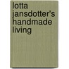 Lotta Jansdotter's Handmade Living door Lotta Jansdotter