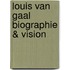 Louis van Gaal Biographie & Vision