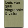 Louis van Gaal Biographie & Vision door Louis van Gaal