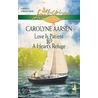 Love Is Patient / A Heart's Refuge by Carolyne Aarsen