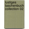 Lustiges Taschenbuch Collection 02 by Walt Disney