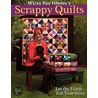 M'Liss Rae Hawley's Scrappy Quilts door M. Liss Rae Hawley