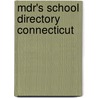 Mdr's School Directory Connecticut by Market Data Retrieval