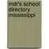Mdr's School Directory Mississippi