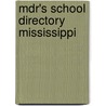 Mdr's School Directory Mississippi door Market Data Retrieval