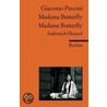 Madama Butterfly /Madame Butterfly by Giancomo Puccini