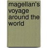 Magellan's Voyage Around the World by Antonio Pigafetta