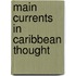 Main Currents in Caribbean Thought