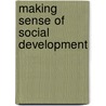 Making Sense of Social Development door M. Woodhead