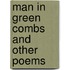 Man In Green Combs And Other Poems