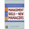 Management Skills For New Managers door Carol W. Ellis