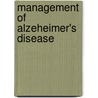 Management of Alzeheimer's Disease by Gordon K. Wilcock