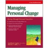 Managing Personal Change (Revised) door Dennis Jaffe