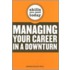 Managing Your Career In A Downturn