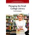 Managing the Small College Library
