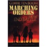 Marching Orders for the End Battle door Corrie ten Boom