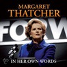 Margaret Thatcher In Her Own Words door Margaret Thatcher