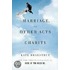 Marriage and Other Acts of Charity