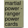 Martial Power - Ranger Power Cards door Wizards Rpg Team