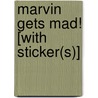 Marvin Gets Mad! [With Sticker(s)] door Joseph Theobald