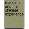Marxism And The Chinese Experience door Onbekend