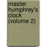 Master Humphrey's Clock (Volume 2) by Charles Dickens