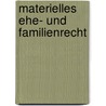 Materielles Ehe- und Familienrecht by Herbert Grziwotz