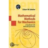 Mathematical Methods For Mechanics door Eckart Gekeler