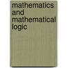Mathematics And Mathematical Logic by Unknown