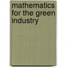 Mathematics For The Green Industry door Nick Christians