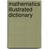 Mathematics Illustrated Dictionary door Jeanne Bendick