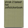 Shrek 2 beleef het zelfstickerboek