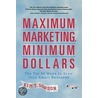 Maximum Marketing, Minimum Dollars door Kim Gordon