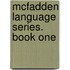 Mcfadden Language Series. Book One
