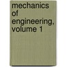 Mechanics of Engineering, Volume 1 door Augustus Jay Du Bois