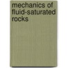Mechanics of Fluid-Saturated Rocks door Yves Gueguen